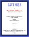 [Gutenberg 48995] • Luther, vol. 1 of 6